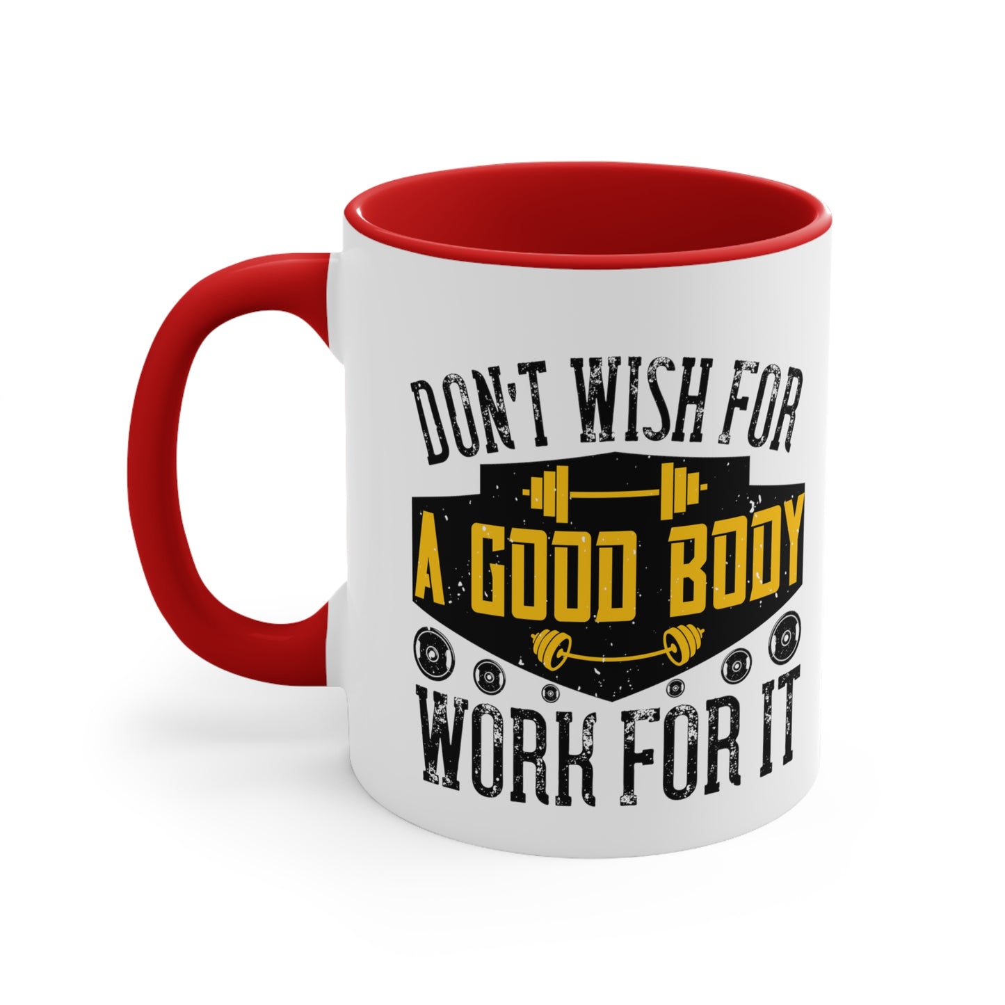 Don't Wish Accent Coffee Mug, 11oz