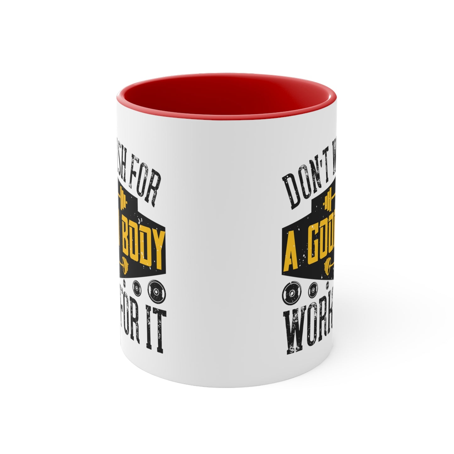 Don't Wish Accent Coffee Mug, 11oz