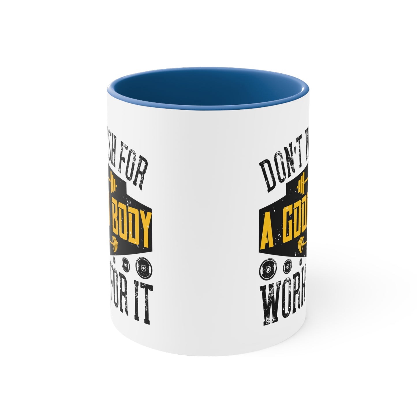 Don't Wish Accent Coffee Mug, 11oz