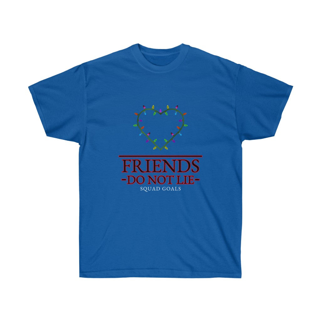 Friends Don't Lie